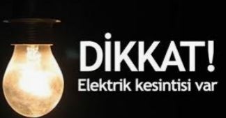 Dikkat, elektirik kesintisi duyurusu.. 